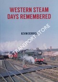 Western Steam Days Remembered by DERRICK, Kevin
